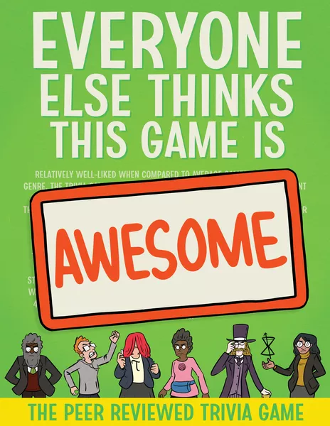 Everyone Else Thinks Game is Awesome