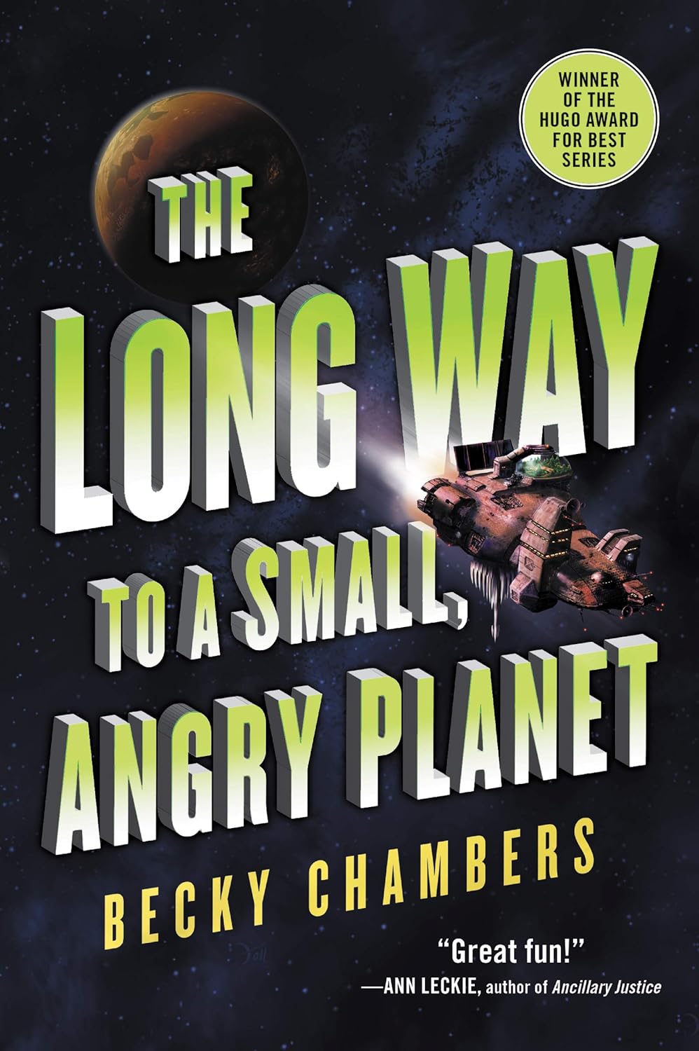 The Long Way to a Small Angry Planet